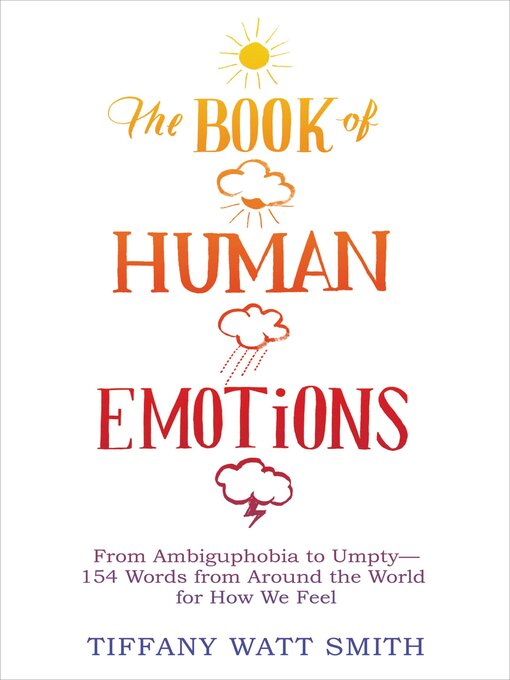Title details for The Book of Human Emotions by Tiffany Watt Smith - Available